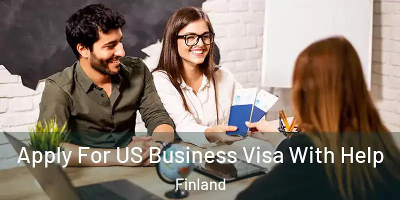  Apply For US Business Visa With Help Finland