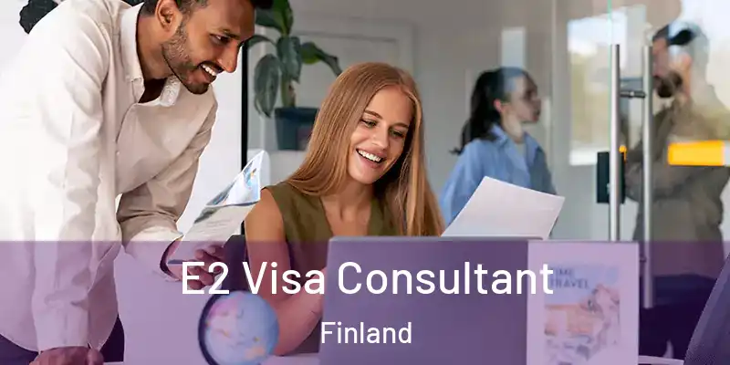 E2 Visa Consultant Finland