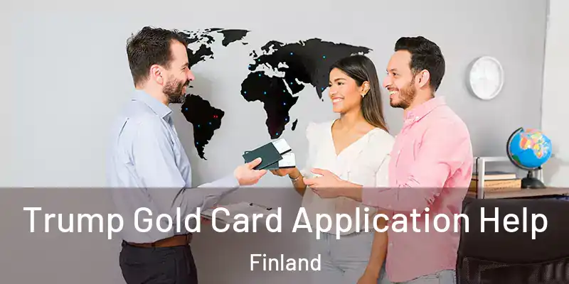  Trump Gold Card Application Help Finland