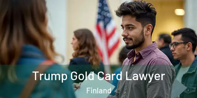Trump Gold Card Lawyer Finland