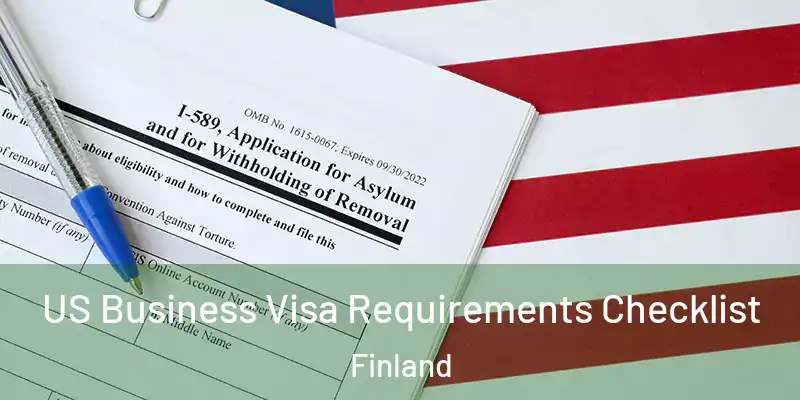 US Business Visa Requirements Checklist Finland