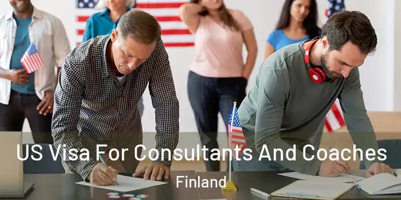US Visa For Consultants And Coaches Finland