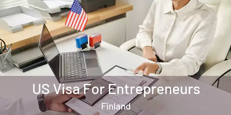  US Visa For Entrepreneurs Finland