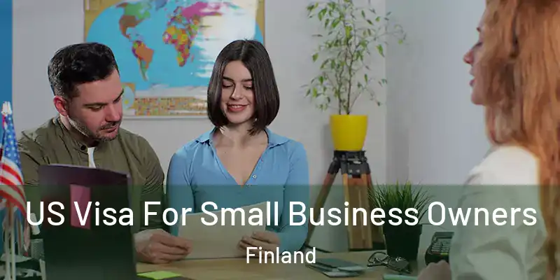 US Visa For Small Business Owners Finland