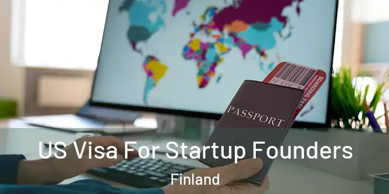 US Visa For Startup Founders Finland