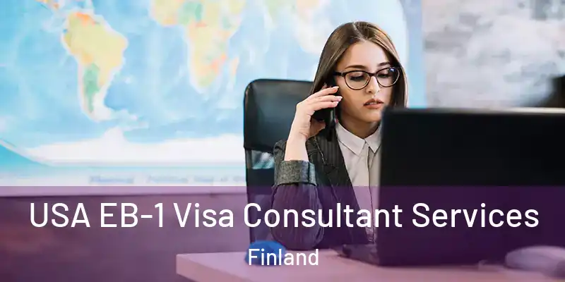  USA EB-1 Visa Consultant Services Finland